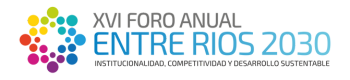 XV Foro Anual Entre Ríos 2030  “Institucionalidad, Competitividad y Desarrollo Sustentable”